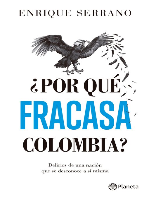 Title details for ¿Por que fracasa Colombia? by Enrique Serrano - Wait list